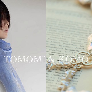 TOMOMI＆KOMO二人展